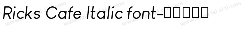 Ricks Cafe Italic font字体转换